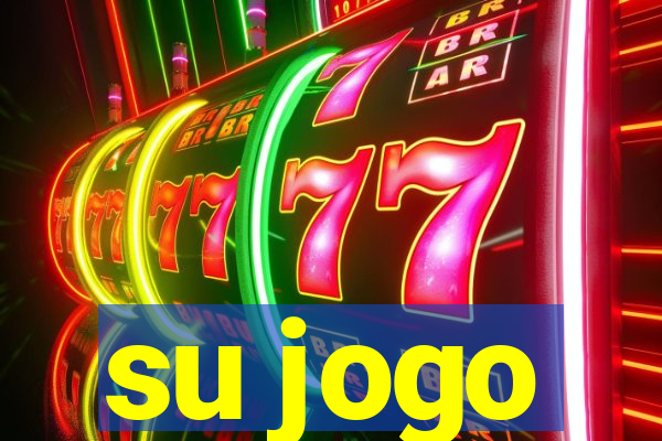 su jogo